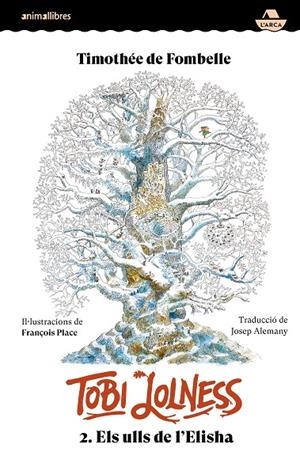 TOBI LOLNESS 2. ELS ULLS DE L'ELISHA | 9788410302396 | TIMOTHÉE DE FOMBELLE