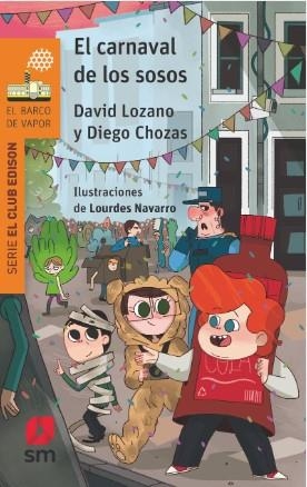 EL CARNAVAL DE LOS SOSOS | 9788411821070 | LOZANO GARBALA, DAVID/CHOZAS, DIEGO