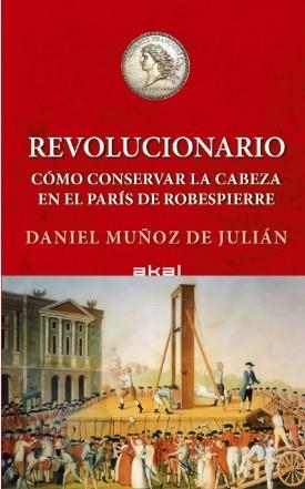 REVOLUCIONARIO | 9788446056430 | MÚÑOZ DE JULIÁN, DANIEL