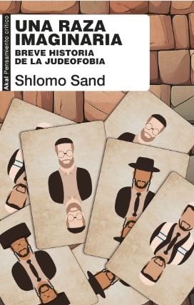 UNA RAZA IMAGINARIA | 9788446056560 | SAND, SHLOMO