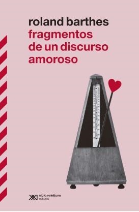 FRAGMENTOS DE UN DISCURSO AMOROSO | 9788432321146 | BARTHES, ROLAND