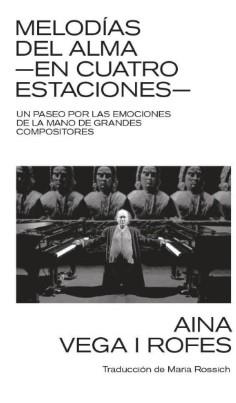 MELODIAS DEL ALMA -EN CUATRO ESTACIONES- | 9788418404634 | VEGA I ROFES, AINA