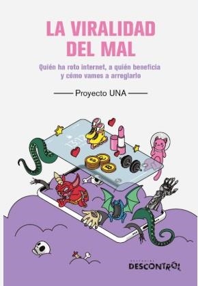LA VIRALIDAD DEL MAL | 9788418283758 | UNA, PROYECTO