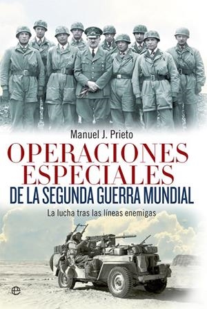 OPERACIONES ESPECIALES DE LA SEGUNDA GUERRA MUNDIAL | 9788490607190 | PRIETO MARTÍN, MANUEL J.