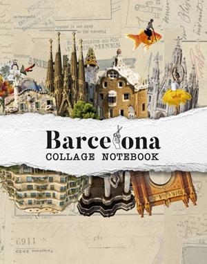BARCELONA COLLAGE NOTEBOOK | 9788417557850