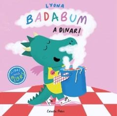 BADABUM. A DINAR! LLIBRE AMB OLORS | 9788413899862 | LYONA