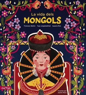 LA VIDA DELS MONGOLS | 9788482896946 | PEIX CRUZ, SUSANA/JARGALSAIKHAN, TUYA/BAILÓN, FRANCESC