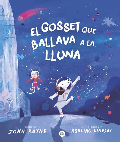 EL GOSSET QUE BALLAVA A LA LLUNA | 9788413899091 | BOYNE, JOHN