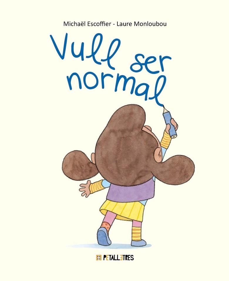VULL SER NORMAL | 9788419893390 | ESCOFFIER, MICHAËL