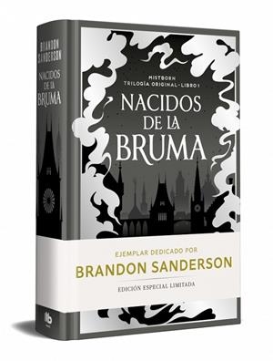NACIDOS DE LA BRUMA (EDICION LIMITADA DEDICADA) (TRILOGÍA ORIGINAL MISTBORN 1) | 9788410381513 | SANDERSON, BRANDON