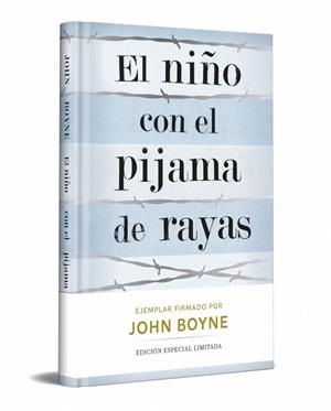 EL NIÑO CON EL PIJAMA DE RAYAS (EDICION LIMITADA FIRMADA) | 9788466380508 | BOYNE, JOHN