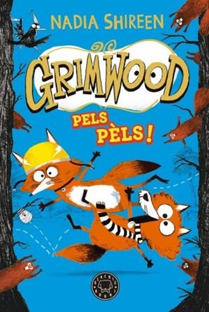 GRIMWOOD 2. PELS PÈLS! | 9788419654564 | SHIREEN, NADIA