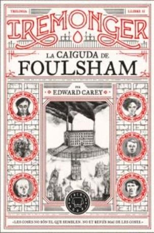 TRILOGIA IREMONGER 2: LA CAIGUDA DE FOULSHAM | 9788410025752 | CAREY, EDWARD