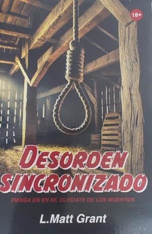 DESORDEN SINCRONIZADO | 9798313187785 | L.MATT GRANT