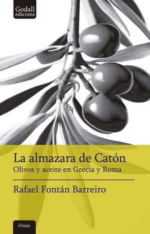 LA ALMAZARA DE CATÓN | 9788412904369 | FONTÁN BARREIRO, RAFAEL
