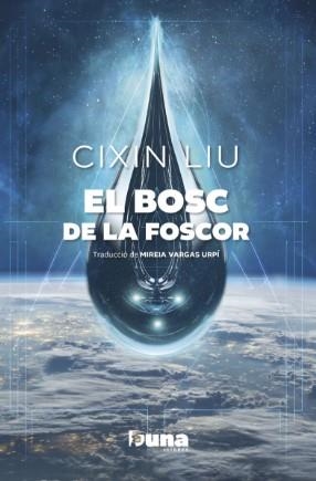 EL BOSC DE LA FOSCOR | 9788412968729 | LIU, CIXIN