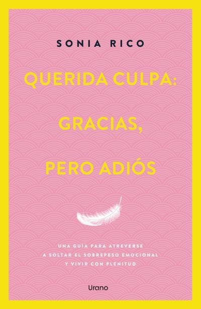 QUERIDA CULPA: GRACIAS, PERO ADIÓS | 9788418714863 | RICO, SONIA