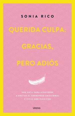 QUERIDA CULPA: GRACIAS, PERO ADIÓS | 9788418714863 | RICO, SONIA