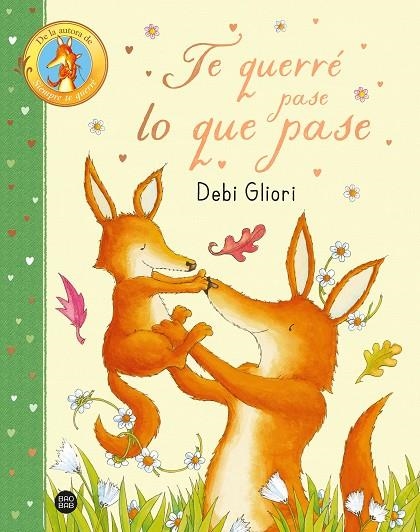 TE QUERRÉ PASE LO QUE PASE | 9788408296010 | GLIORI, DEBI