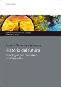 HISTORIA DEL FUTURO | 9788484597520 | MENÉNDEZ VELÁZQUEZ, AMADOR