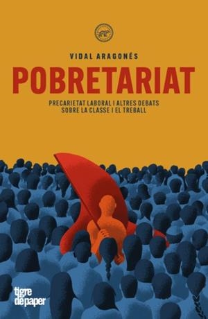 POBRETARIAT | 9788418705922 | ARAGONÉS, VIDAL