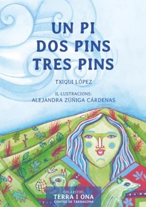 UN PI DOS PINS TRES PINS | 9788412928624 | LÓPEZ, TXIQUI / ZUÑIGA, ALEJANDRA