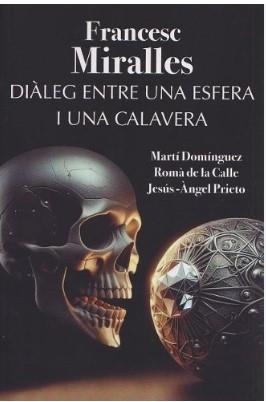 DIÀLEG ENTRE UNA ESFERA I UNA CALAVERA | 9788412904604