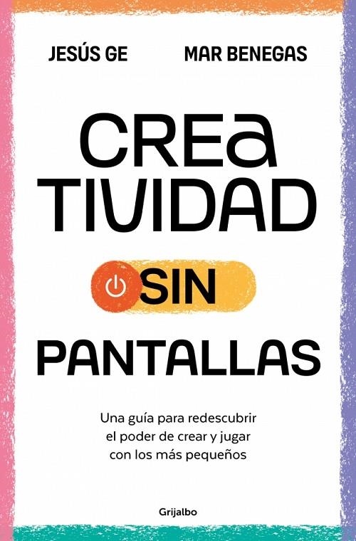 CREATIVIDAD SIN PANTALLAS | 9788425367090 | BENEGAS, MAR/GE, JESÚS