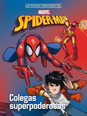 SPIDER-MAN. COLEGAS SUPERPODEROSOS | 9788418610493 | MARVEL