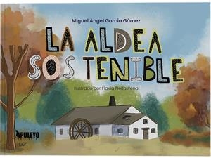 LA ALDEA SOS TENIBLE | 9788410604995 | GARCÍA GÓMEZ, MIGUEL ÁNGEL