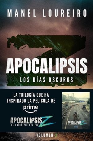 APOCALIPSIS Z. LOS DÍAS OSCUROS | 9788408293842 | LOUREIRO, MANEL
