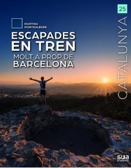 ESCAPADES EN TREN MOLT A PROP DE BARCELONA | 9788482169002 | MARTINA MONTEALEGRE
