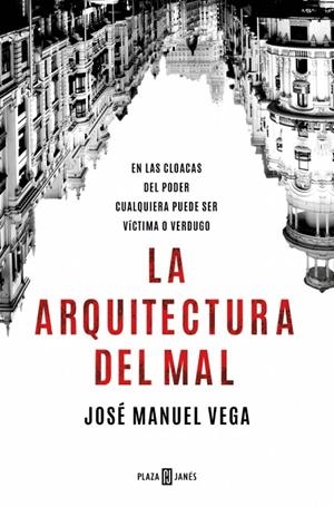 LA ARQUITECTURA DEL MAL | 9788401030611 | VEGA, JOSÉ MANUEL
