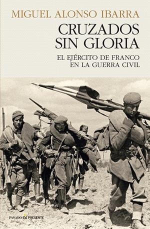 CRUZADOS SIN GLORIA | 9788412899528 | ALONSO IBARRA, MIGUEL