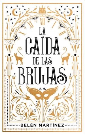 LA CAÍDA DE LAS BRUJAS | 9788410239142 | MARTÍNEZ, BELÉN