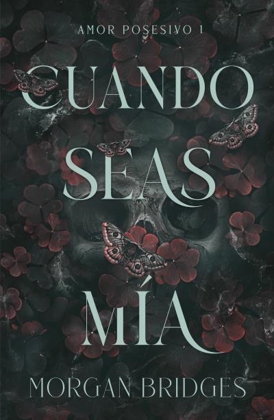 CUANDO SEAS MÍA | 9788415955153 | BRIDGES, MORGAN