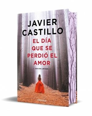 EL DÍA QUE SE PERDIÓ EL AMOR (EDICIÓN ESPECIAL LIMITADA EN TAPA DURA Y CANTOS PI | 9788466380829 | CASTILLO, JAVIER