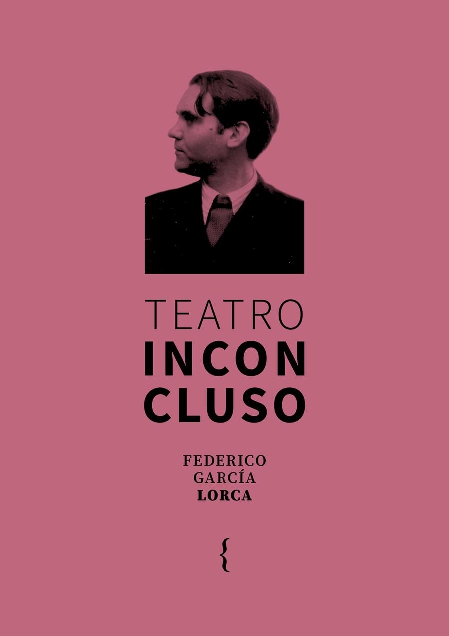 TEATRO INCONCLUSO | 9791387766122 | GARCÍA LORCA, FEDERICO