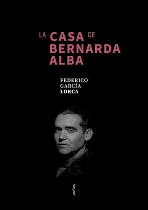 LA CASA DE BERNARDA ALBA | 9791387766115 | FEDERICO GARCÍA LORCA