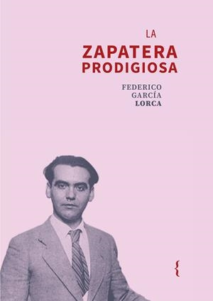 LA ZAPATERA PRODIGIOSA | 9791387766054 | GARCÍA LORCA, FEDERICO