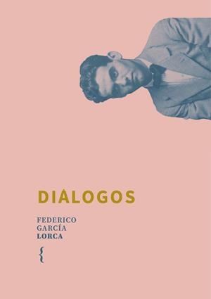 DIÁLOGOS | 9791387766030 | GARCÍA LORCA, FEDERICO