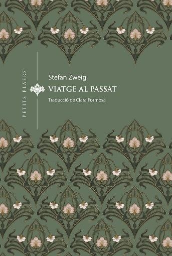 VIATGE AL PASSAT | 9788419474834 | ZWEIG, STEFAN