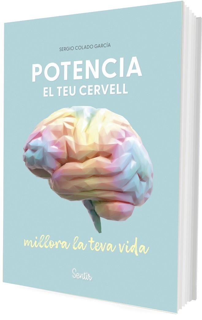 POTENCIA EL TEU CERVELL, MILLORA LA TEVA VIDA | 9788426740106 | COLADO GARCÍA, SERGIO