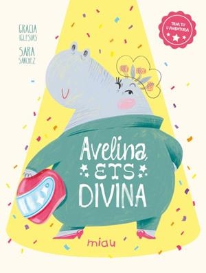 AVELINA, ETS DIVINA | 9788410208483 | IGLESIAS, GRACIA