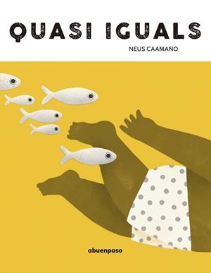 QUASI IGUALS | 9788410016347 | CAAMAÑO, NEUS