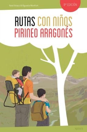 RUTAS CON NIÑOS EN EL PIRINEO ARAGONÉS | 9788415797586 | ARRAIZ, NOEL/MONFORT, ÁGUEDA