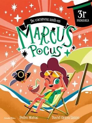 MARCUS POCUS. QUADERN DE VACANCES. 3R DE PRIMÀRIA | 9791387519711 | MAÑAS, PEDRO/SIERRA LISTÓN, DAVID