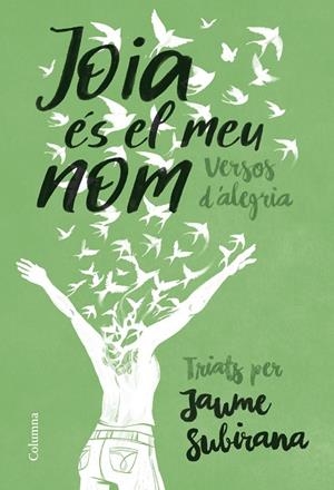 JOIA ÉS EL MEU NOM | 9788466433754 | SUBIRANA, JAUME
