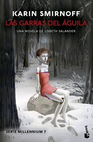 LAS GARRAS DEL ÁGUILA: UNA NOVELA DE LISBETH SALANDER (SERIE MILLENNIUM, 7) | 9788423367580 | SMIRNOFF, KARIN