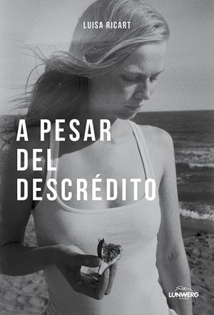 A PESAR DEL DESCRÉDITO | 9788410378803 | RICART, LUISA